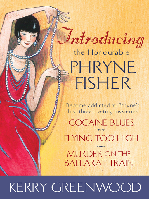 Title details for Introducing the Honourable Phryne Fisher by Kerry Greenwood - Available